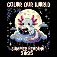 Color Our World Summer Reading Program 2025 Funny Axolotl Mug