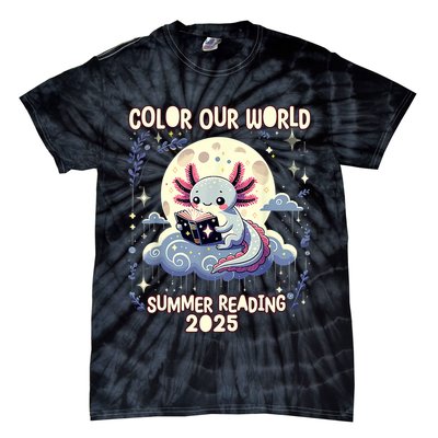 Color Our World Summer Reading Program 2025 Funny Axolotl Tie-Dye T-Shirt