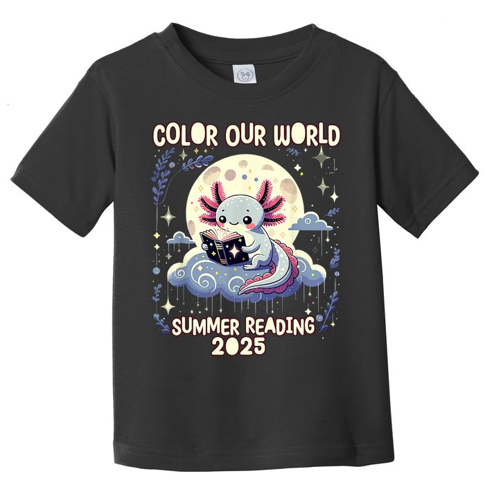 Color Our World Summer Reading Program 2025 Funny Axolotl Toddler T-Shirt