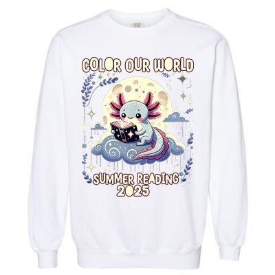 Color Our World Summer Reading Program 2025 Funny Axolotl Garment-Dyed Sweatshirt