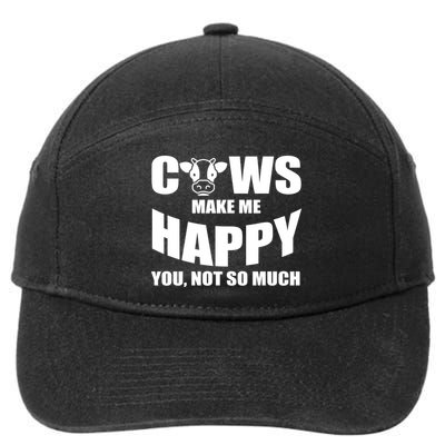 Cows Make Me Happy You Not So Much 7-Panel Snapback Hat