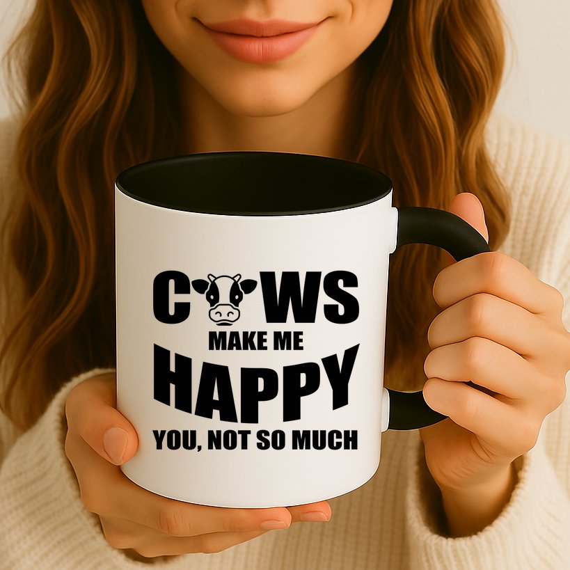 Cows Make Me Happy You Not So Much Mug