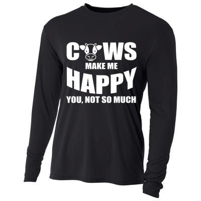 Cows Make Me Happy You Not So Much Cooling Performance Long Sleeve Crew