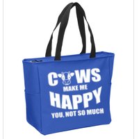 Cows Make Me Happy You Not So Much Zip Tote Bag
