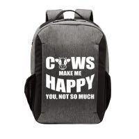 Cows Make Me Happy You Not So Much Vector Backpack