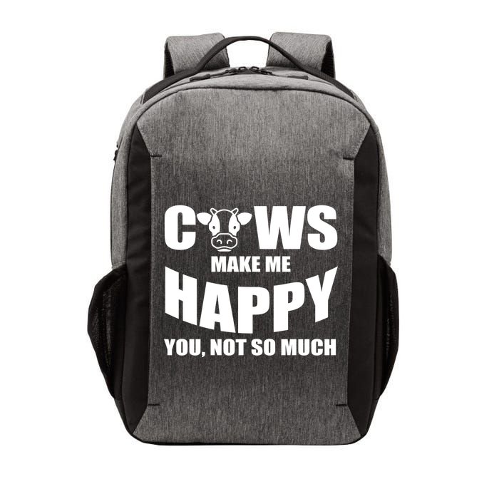 Cows Make Me Happy You Not So Much Vector Backpack