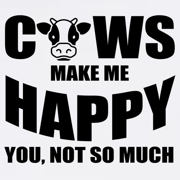 Cows Make Me Happy You Not So Much Garment-Dyed Sweatshirt