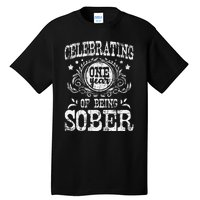 Celebrating One Year Of Being Sober Recovery Sobriety AA Tall T-Shirt