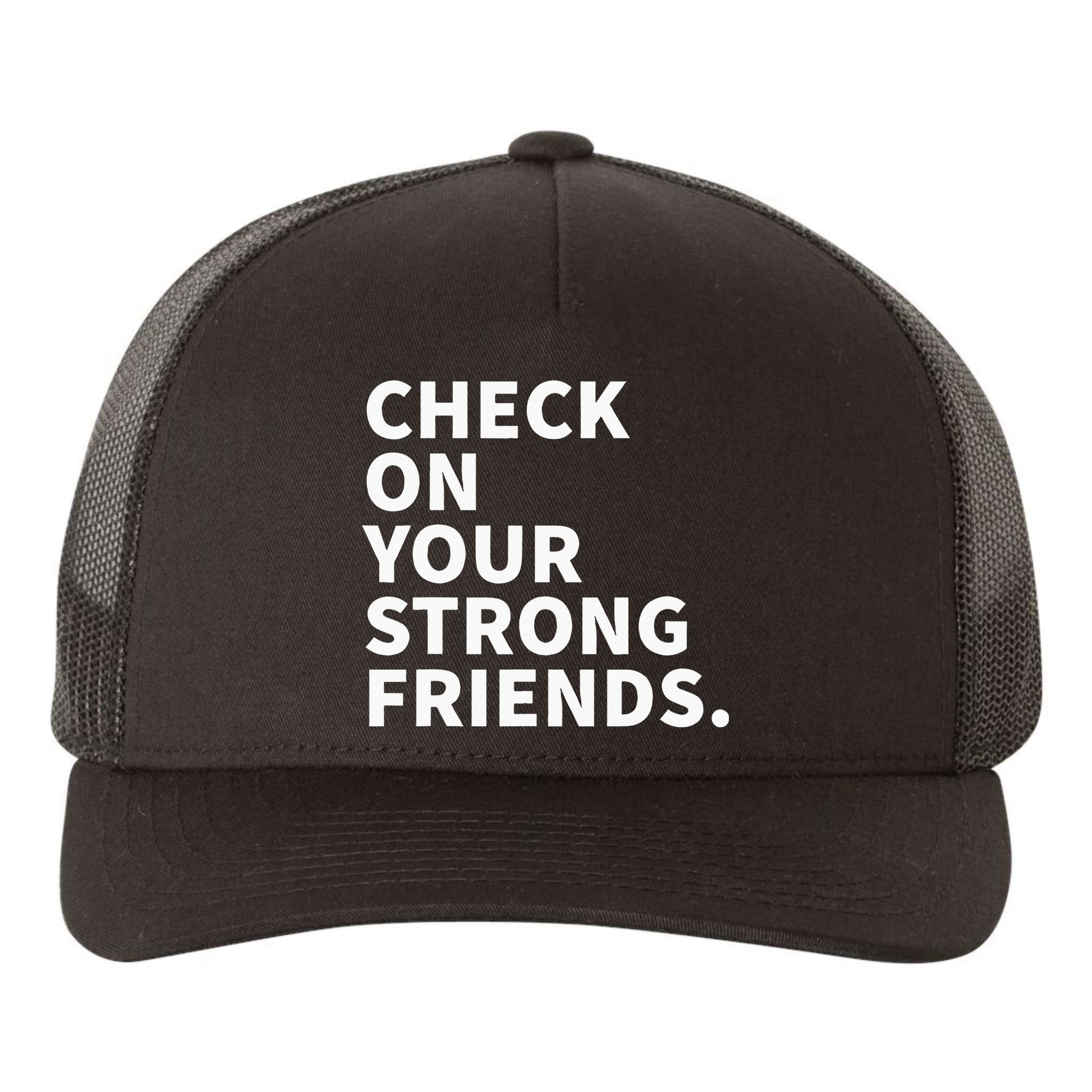 Check On Your Strong Friends Mental Health Yupoong Adult 5-Panel Trucker Hat