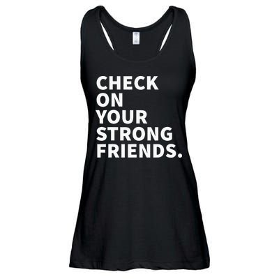 Check On Your Strong Friends Mental Health Ladies Essential Flowy Tank
