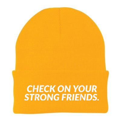 Check On Your Strong Friends Mental Health Knit Cap Winter Beanie