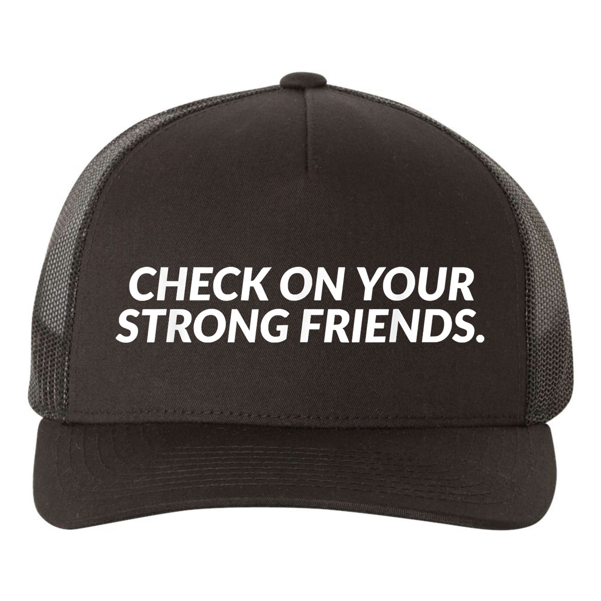 Check On Your Strong Friends Mental Health Yupoong Adult 5-Panel Trucker Hat