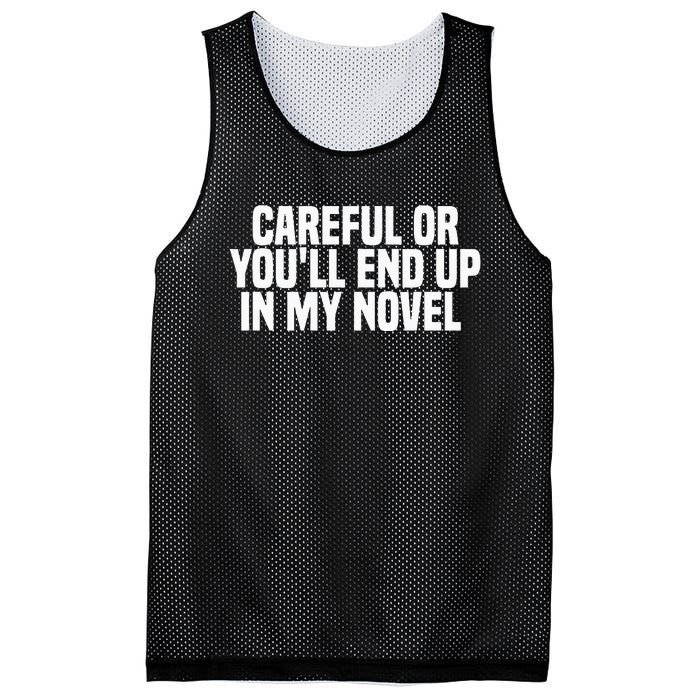 Careful Or Youll End Up In My Novel Funny Book Writer Mesh Reversible Basketball Jersey Tank