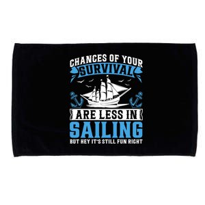 Chances Of Your Survival Are Less In Sailing But Hey Its Premium Microfiber Hand Towel