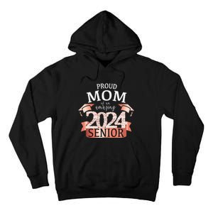 Celebration Proud 2024 Senior Mom I Elegant Pink Tall Hoodie