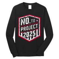 Current Political 2024 Stop Project 2025 Long Sleeve Shirt