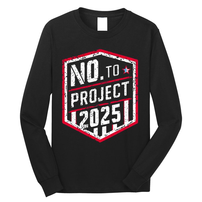 Current Political 2024 Stop Project 2025 Long Sleeve Shirt