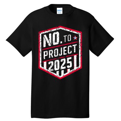 Current Political 2024 Stop Project 2025 Tall T-Shirt