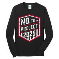 Current Political 2024 Stop Project 2025 Tall Long Sleeve T-Shirt