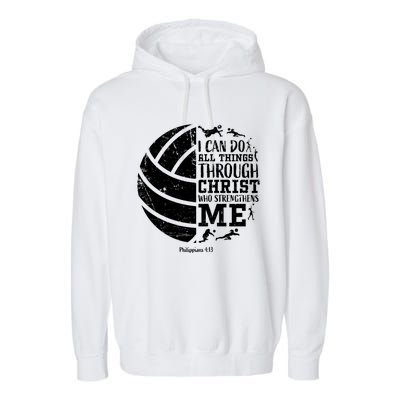 Cute Philippians 4:13 Volleyball Funny Gift Teen Her Gift Garment-Dyed Fleece Hoodie