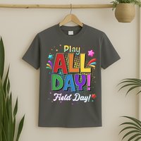 Colorful Play All Day Field Day T-Shirt