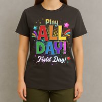 Colorful Play All Day Field Day T-Shirt