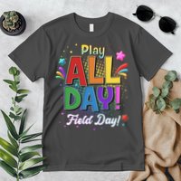 Colorful Play All Day Field Day Premium T-Shirt