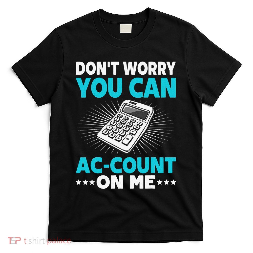 Certified Public Accountant Account Analyst Funny Gift T-Shirt
