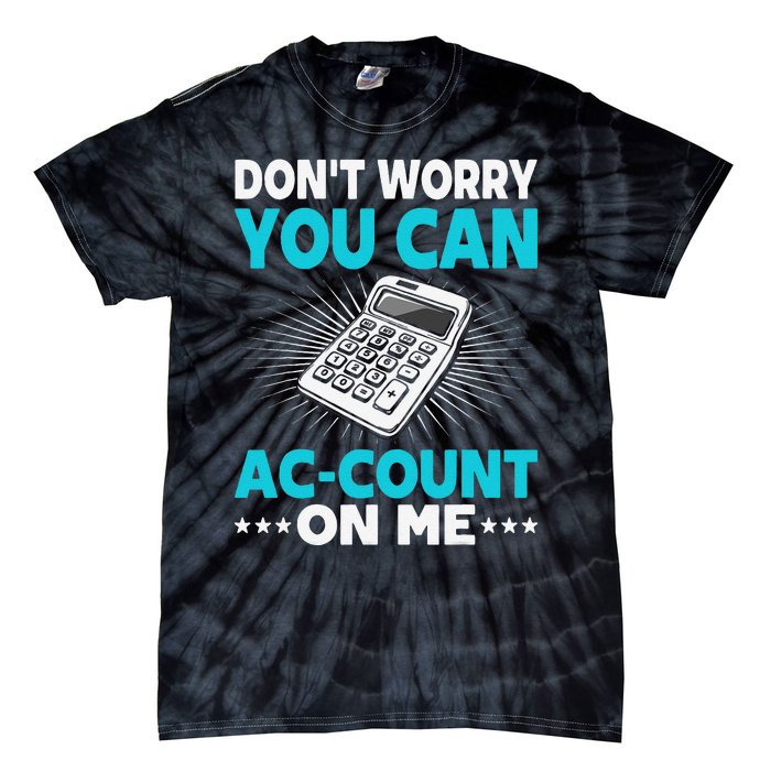 Certified Public Accountant Account Analyst Funny Gift Tie-Dye T-Shirt