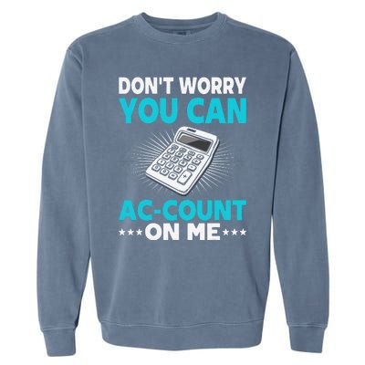 Certified Public Accountant Account Analyst Funny Gift Garment-Dyed Sweatshirt