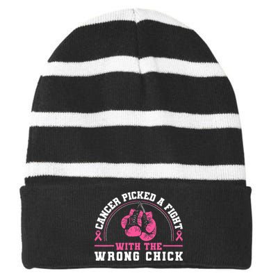 Cancer Picked A Fight With The Wrong Chick Breast Cancer Striped Beanie with Solid Band