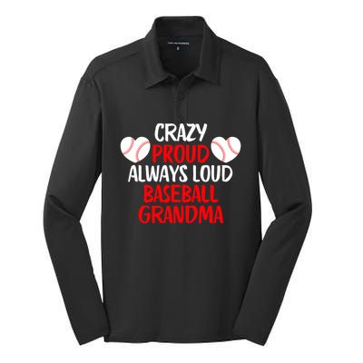 Crazy Proud Always Loud Baseball Grandma Funny Baseball Silk Touch Performance Long Sleeve Polo