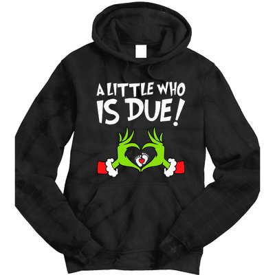 Christmas Pregnancy A Little Who Is Due Tie Dye Hoodie