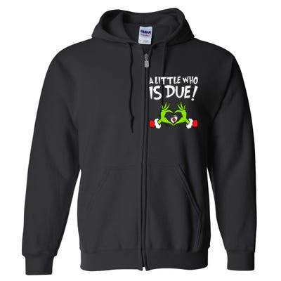 Christmas Pregnancy A Little Who Is Due Full Zip Hoodie