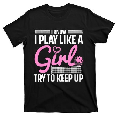 Cool Pickleball Art For Wo Girls Player Pickleball Lover T-Shirt