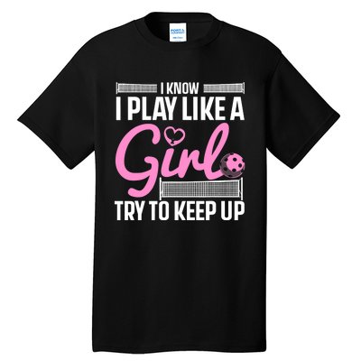 Cool Pickleball Art For Wo Girls Player Pickleball Lover Tall T-Shirt