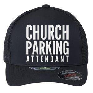 Church Parking Attendant Flexfit Unipanel Trucker Cap