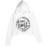 Crazy Proud Always Loud Dance Aunt Crop Fleece Hoodie