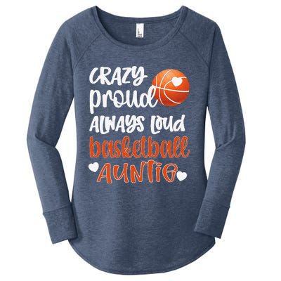 Crazy Proud Always Loud Basketball Auntie Basketball Aunt Women's Perfect Tri Tunic Long Sleeve Shirt