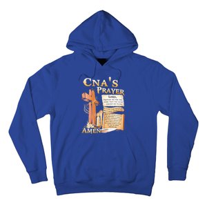 Cna’S Prayer A Lord Prepare Me For The Work That You Have Gift Hoodie