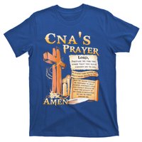 Cna’S Prayer A Lord Prepare Me For The Work That You Have Gift T-Shirt