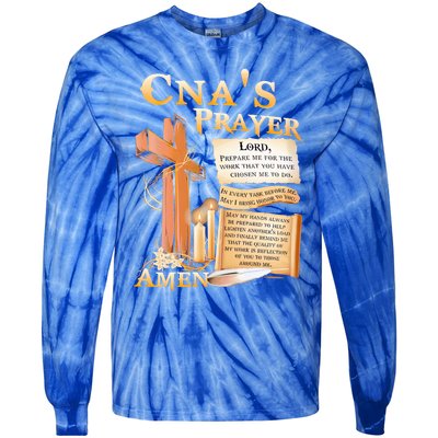 Cna’S Prayer A Lord Prepare Me For The Work That You Have Gift Tie-Dye Long Sleeve Shirt