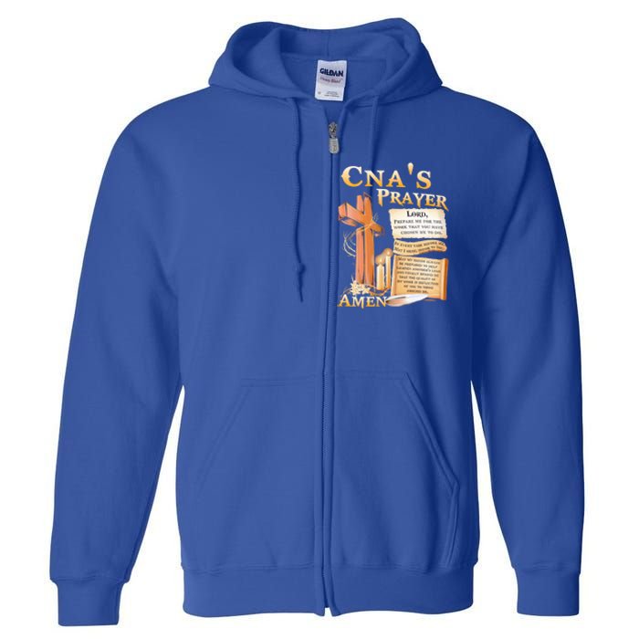 Cna’S Prayer A Lord Prepare Me For The Work That You Have Gift Full Zip Hoodie