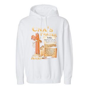 Cna’S Prayer A Lord Prepare Me For The Work That You Have Gift Garment-Dyed Fleece Hoodie