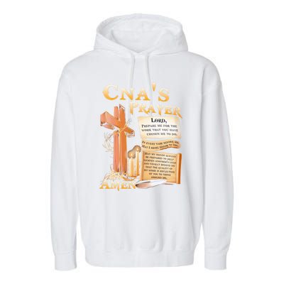 Cna’S Prayer A Lord Prepare Me For The Work That You Have Gift Garment-Dyed Fleece Hoodie