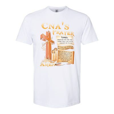 Cna’S Prayer A Lord Prepare Me For The Work That You Have Gift Softstyle CVC T-Shirt