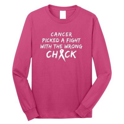 Cancer Picked A Fight With The Wrong Chick Breast Cancer Warrior Awareness Pink Long Sleeve Shirt