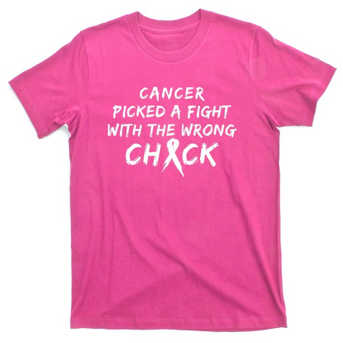 Cancer Picked A Fight With The Wrong Chick Breast Cancer Warrior Awareness Pink T-Shirt