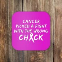 Cancer Picked A Fight With The Wrong Chick Breast Cancer Warrior Awareness Pink Coaster