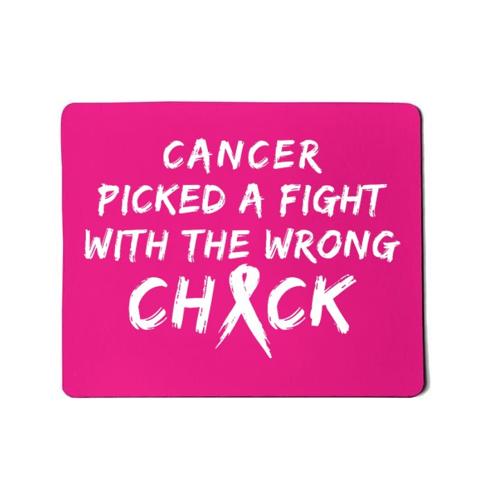 Cancer Picked A Fight With The Wrong Chick Breast Cancer Warrior Awareness Pink Mousepad